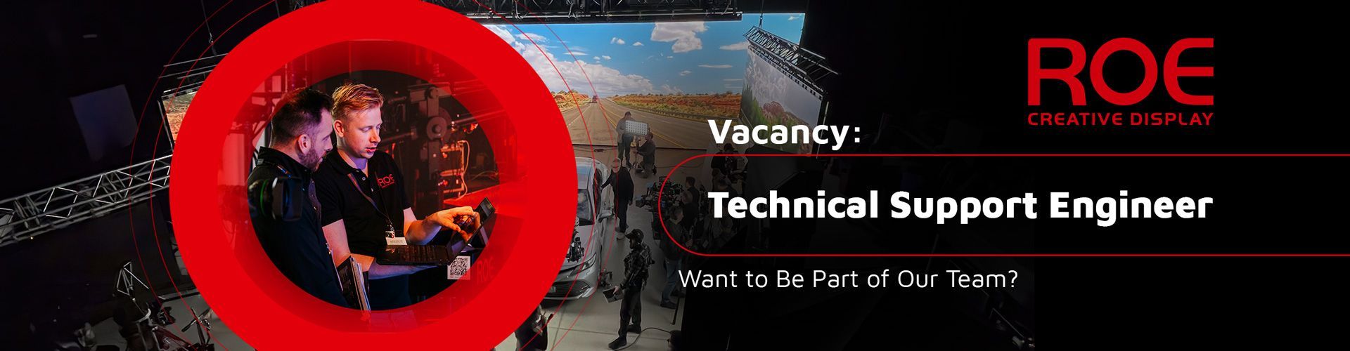 ROE Visual in Leek Netherlands has a vacancy for LED Technical Support Engineer