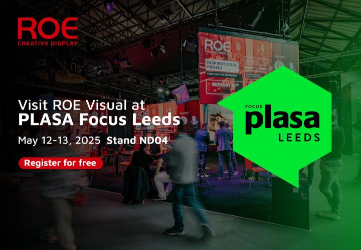 Visit ROE Visual at Plasa Focus Leeds 2026, showcasing the latest LED innovations like Vanish Air and Topaz 1.5